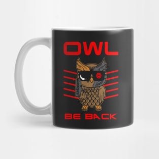 Owl Be Back Mug